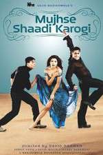 Watch Mujhse Shaadi Karogi 123moviesFree