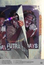 Watch Futra Days 123moviesFree