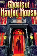 Watch The Ghosts of Hanley House 123moviesFree