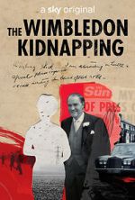 Watch The Wimbledon Kidnapping 123moviesFree