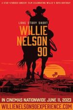 Watch Long Story Short: Willie Nelson 90 123moviesFree