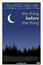 Watch The Thing Before the Thing 123moviesFree