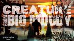 Watch Creature from Big Muddy: An Illinois Bigfoot Legend 123moviesFree
