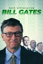Watch Tech Billionaires: Bill Gates 123moviesFree