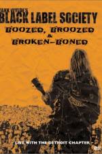 Watch Black Label Society Boozed Broozed & Broken-Boned 123moviesFree