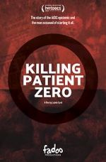 Watch Killing Patient Zero 123moviesFree