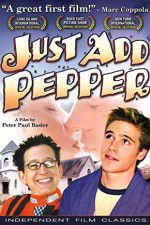 Watch Just Add Pepper 123moviesFree