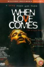 Watch When Love Comes 123moviesFree
