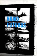 Watch Homo Futurus: A Challenge to Darwinian Thinking 123moviesFree