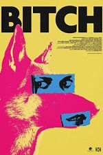 Watch Bitch 123moviesFree