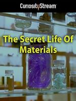 Watch The Secret Life of Materials 123moviesFree