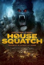 Watch House Squatch 123moviesFree