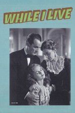 Watch While I Live 123moviesFree