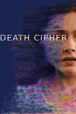 Watch Death Cipher 123moviesFree