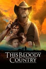 Watch This Bloody Country 123moviesFree