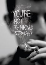 Watch You\'re Not Thinking Straight 123moviesFree