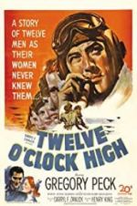 Watch Twelve O\'Clock High 123moviesFree