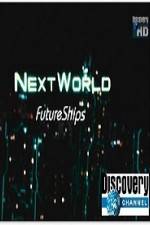 Watch Discovery Channel Next World Future Ships 123moviesFree