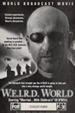 Watch W.E.I.R.D. World 123moviesFree
