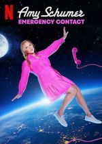 Watch Amy Schumer: Emergency Contact 123moviesFree