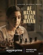 Watch Ae Watan Mere Watan 123moviesFree