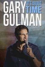 Watch Gary Gulman Its About Time 123moviesFree
