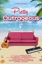 Watch Pretty Outrageous 123moviesFree