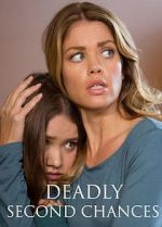Watch Deadly Second Chances 123moviesFree