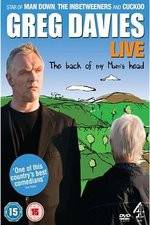 Watch Greg Davies Live 2013: The Back Of My Mums Head 123moviesFree