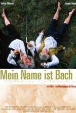 Watch My Name Is Bach 123moviesFree