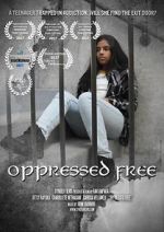 Watch Oppressed Free 123moviesFree