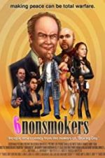 Watch 6 Nonsmokers 123moviesFree