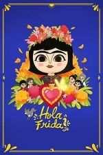 Watch Hola Frida! 123moviesFree