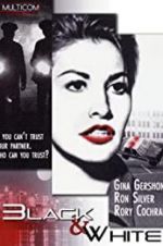 Watch Black and White 123moviesFree