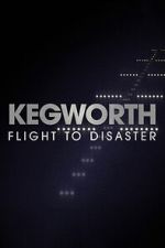 Watch Kegworth: Flight to Disaster 123moviesFree