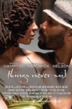 Watch Things Never Said 123moviesFree