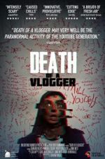 Watch Death of a Vlogger 123moviesFree