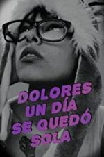 Watch One Day, Dolores Was on Her Own 123moviesFree