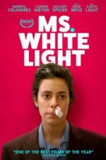 Watch Ms. White Light 123moviesFree