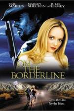 Watch On the Borderline 123moviesFree