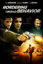 Watch Bordering on Bad Behavior 123moviesFree
