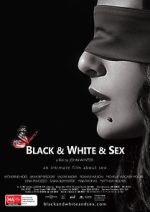 Watch Black & White & Sex 123moviesFree