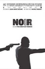 Watch N.O.I.R. 123moviesFree