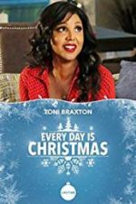 Watch Every Day is Christmas 123moviesFree