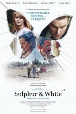 Watch Sulphur and White 123moviesFree