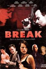 Watch Break 123moviesFree