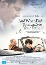Watch When Did You Last See Your Father? 123moviesFree