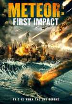 Watch Meteor: First Impact 123moviesFree