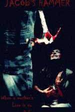 Watch Jacob's Hammer 123moviesFree