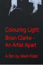 Watch Colouring Light: Brian Clarle - An Artist Apart 123moviesFree
